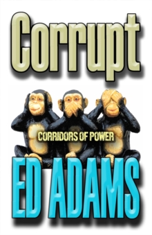 Corrupt : Corridors of Power