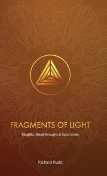 Fragments of Light : Insights, Breakthroughs & Epiphanies