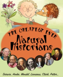 The Greatest ever Natural Historians