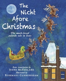 The Nicht Afore Christmas : The much-loved yuletide tale in Scots