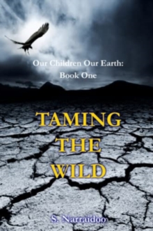Taming The Wild : Book 1
