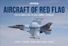 Aircraft of Red Flag : The Ultimate Air-to-Air Combat Exercise