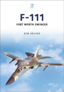 F-111 : Fort Worth Swinger