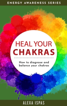 Heal Your Chakras