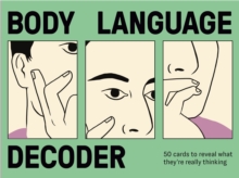 Body Language Decoder : 50 Cards To Reveal What They're Really Thinking