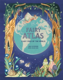 The Fairy Atlas : Fairy Folk of the World