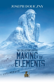 Making of Elements : The Collector's Offer