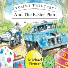 Tommy Twigtree And The Easter Plan