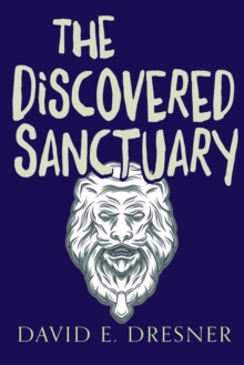 The Discovered Sanctuary