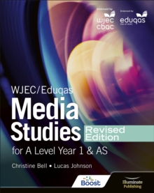 WJEC/Eduqas Media Studies For A Level Year 1 and AS Student Book  Revised Edition