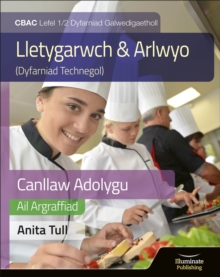 Canllaw Astudio a Adolygu Gwobr Galwedigaethol CBAC Lefel 1/2 Astudiaeth a Adolygu - Argraffiad Diwygiedig (WJEC Vocational Award Hospitality and Catering Level 1/2 Study & Revision Guide - Revised Ed