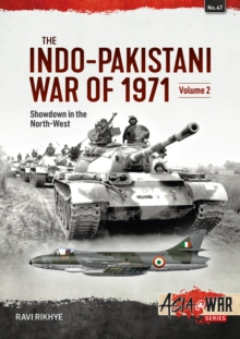 The Indo-Pakistani War of 1971 Volume 2 : Showdown in the North-West