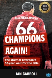 Champions Again: The Story Of Liverpool's 30-Year Wait For The Title