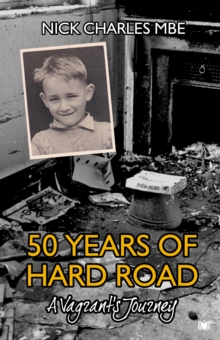 50 Years of Hard Road: A Vagrant's Journey