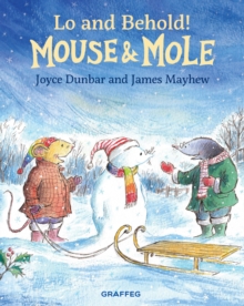 Mouse and Mole: Lo and Behold!