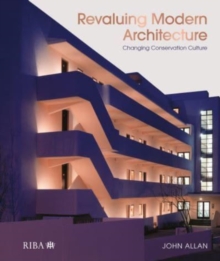 Revaluing Modern Architecture : Changing conservation culture