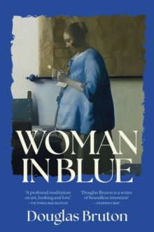 Fairlight Books Woman In Blue , A Profound Meditation On Art, Looking And Love