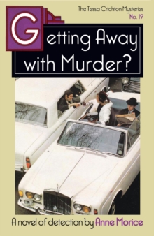 Getting Away with Murder? : A Tessa Crichton Mystery