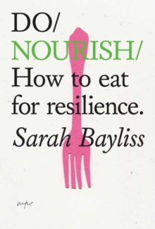 Do Nourish : How to eat for resilience