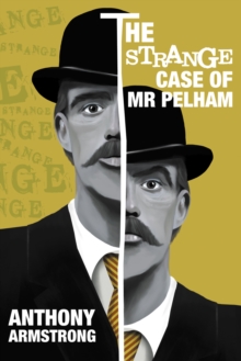 The Strange Case of Mr Pelham