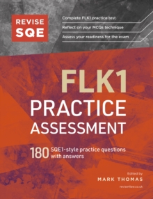 Revise SQE FLK1 Practice Assessment : 180 SQE1-style questions with answers