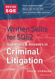 Revise SQE Written Skills for SQE2: Questions & Answers in Criminal Litigation