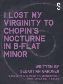 'I Lost My Virginity to Chopin's Nocturne in B-Flat Minor'