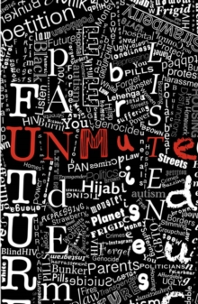 Unmute: Contemporary monologues written by young people, for young people