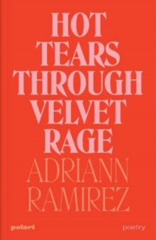 Hot Tears Through Velvet Rage