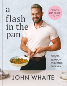 A Flash in the Pan : Simple, speedy stovetop recipes