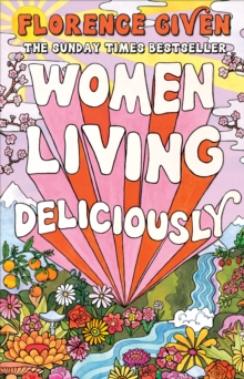 Octopus Publishing Group Women Living Deliciously , The Life-Changing Book Every Woman Deserves