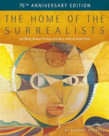 The Home of the Surrealists : 75th Anniversary Edition