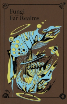 Fungi of the Far Realms