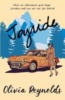 Joyride : When an inheritance gives hope, freedom and love are not far behind