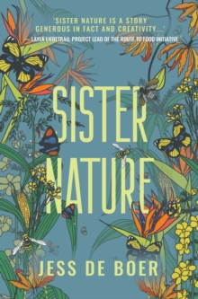 Sister Nature : The Education of an Optimistic Beekeeper