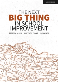 The Next Big Thing in School Improvement