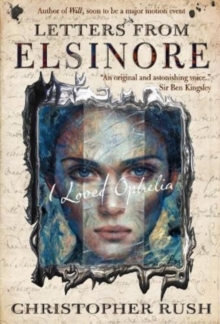 Letters from Elsinore : I loved Ophelia