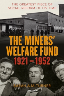 The Miners' Welfare Fund 1921-1952