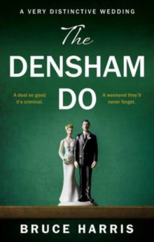 The Densham Do : A Very Distinctive Wedding