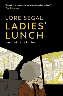 Ladies' Lunch : a novella & other stories