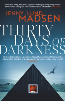 Orenda Books Ltd Thirty Days Of Darkness, This Year's Most Chilling, Twisty, Darkly Funny Debut Thriller...