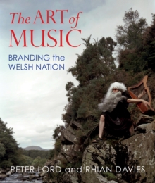 The Art of Music : Branding the Welsh Nation