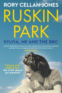 Ruskin Park : Sylvia, Me and the BBC