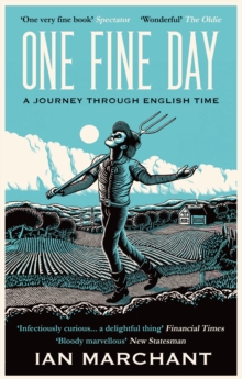 One Fine Day : A Journey Through English Time