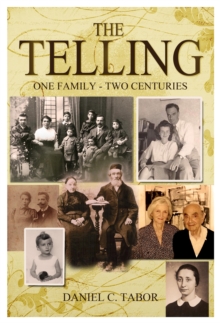 The Telling : One Family-Two Centuries