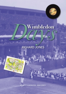 Wimbledon Days : An Ordinary Life in an Extraordinary Place