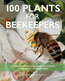 100 Plants for Beekeepers