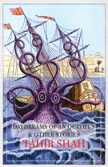 Daydreams of an Octopus & Other Stories