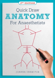 Quick Draw Anatomy for Anaesthetists, second edition