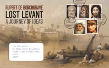 Lost Levant : A Journey of Ideas